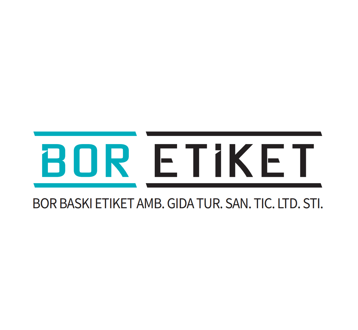 BOR BASKI ETİKET AMBALAJ GIDA TURİZM İNŞAAT SANAYİ TİCARET LİMİTED ŞİRKETİ