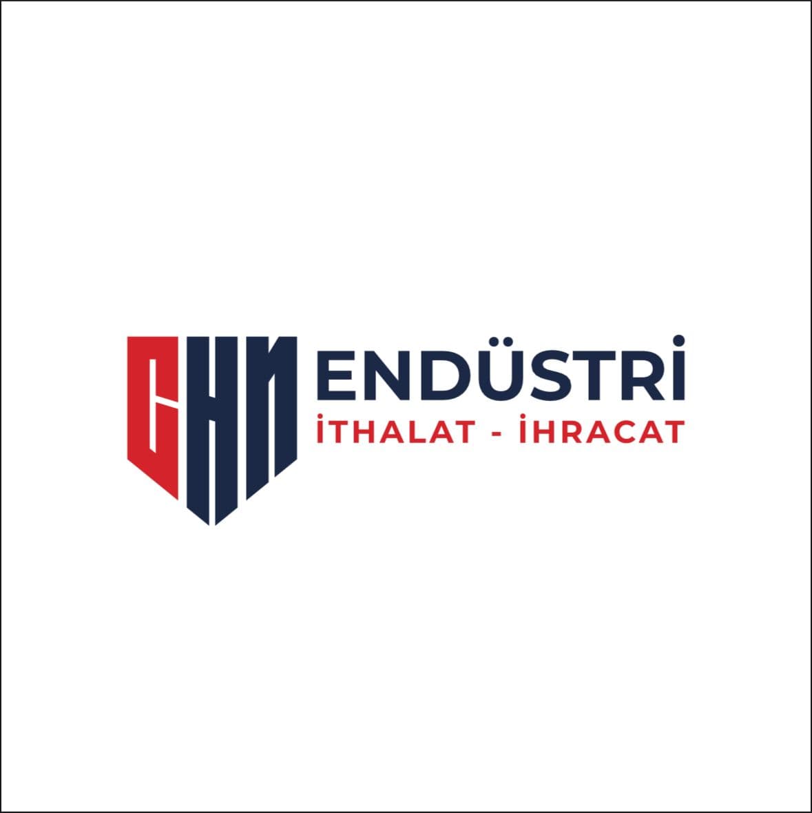 CHN ENDÜSTRİ ÜRÜNLERİ İÇ VE DIŞ TİCARET LİMİTED ŞİRKETİ