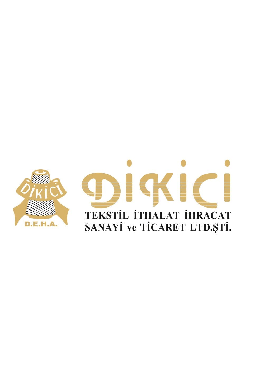 DİKİCİ TEKSTİL İTH.İHR.SAN.TİC.LTD.ŞTİ.