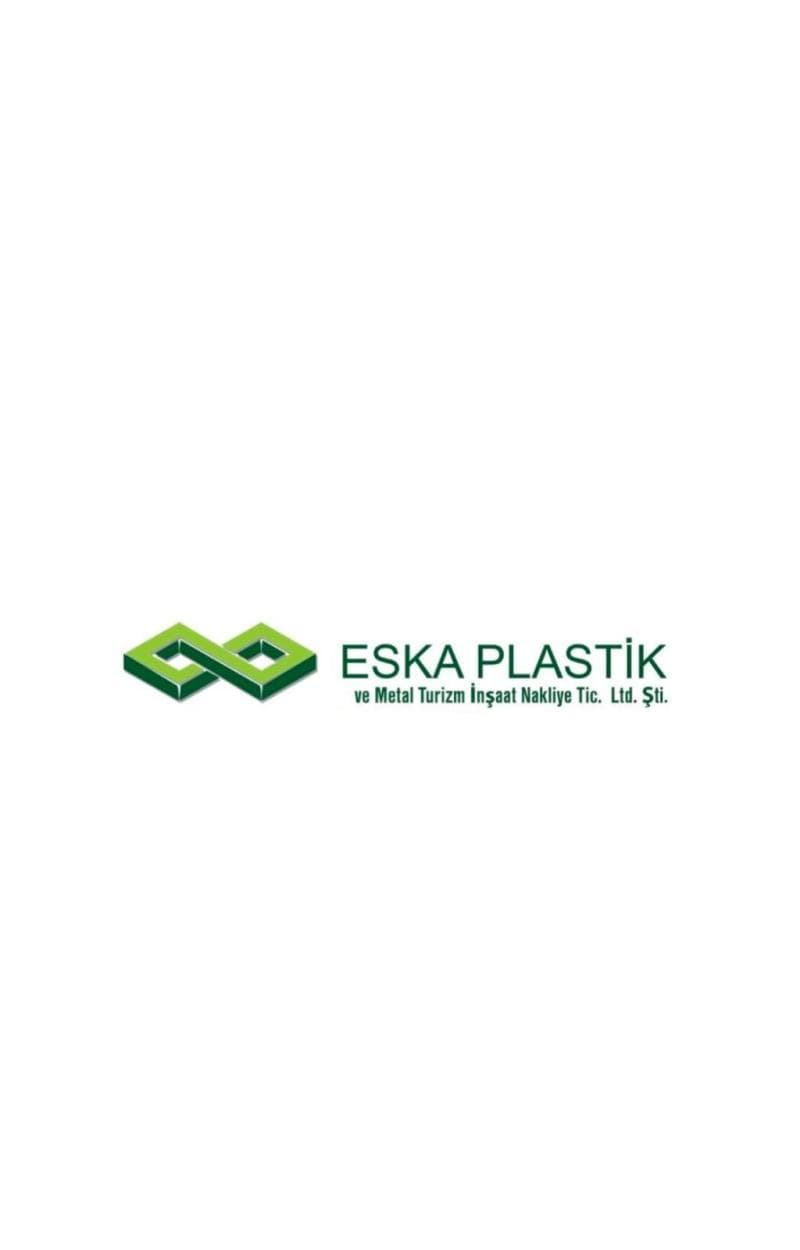 ESKA PLASTİK VE METAL TURİZM İNŞAAT NAKLİYE TİCARET LİMİTED ŞİRKETİ