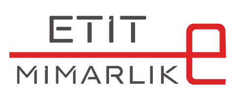 ETİT MİMARLIK TASARIM İNŞAAT SANAYİ VE TİCARET LİMİTED ŞİRKETİ