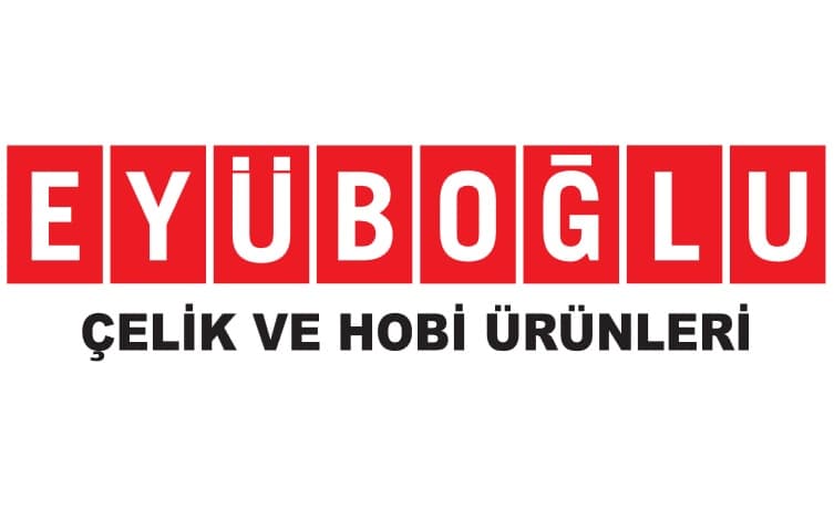 EYÜBOĞLU ÇELİK VE HOBİ ÜRÜN.SAN.VE TİC.LTD.ŞTİ.