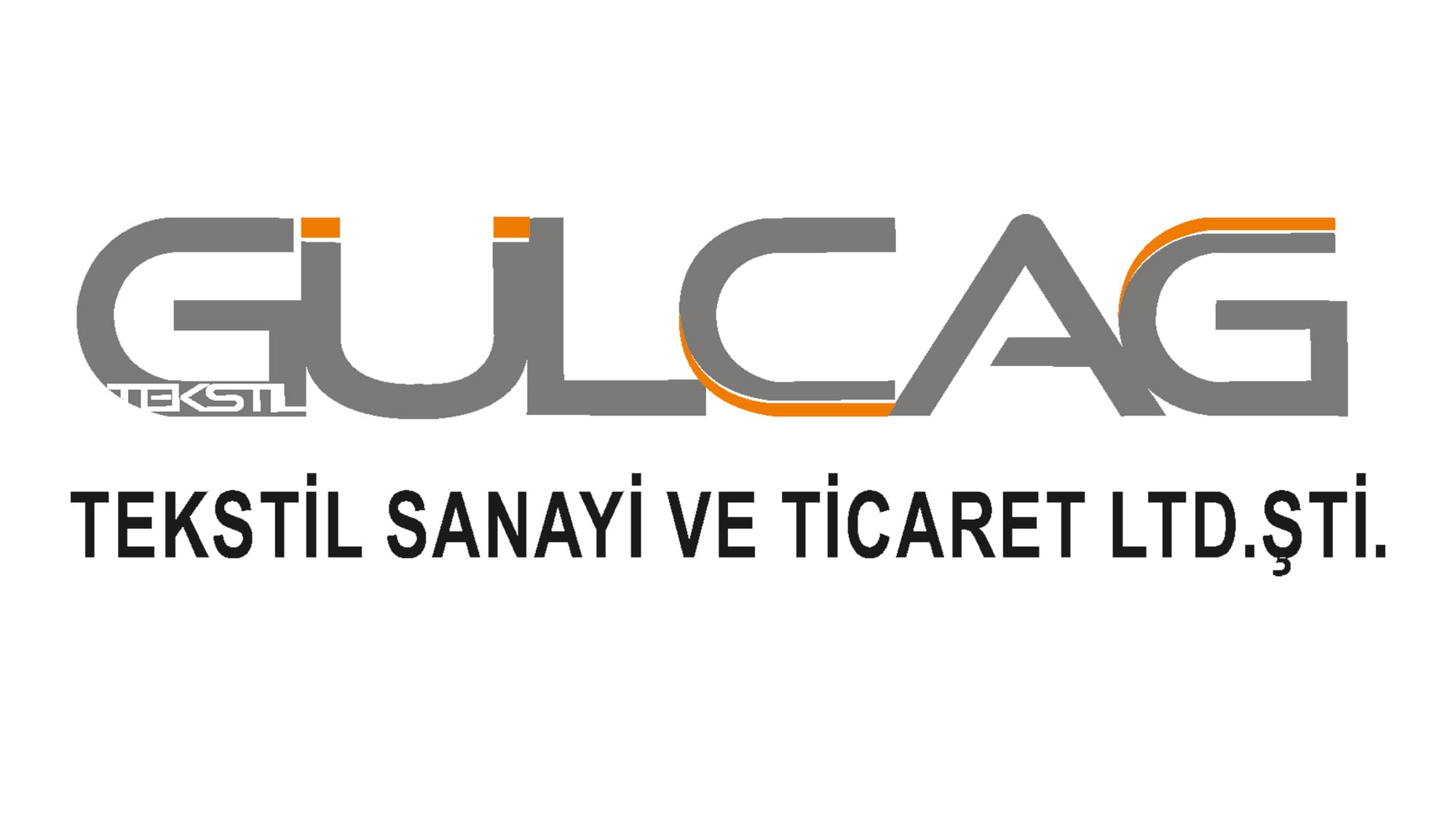 GÜLÇAĞ TEKSTİL SANAYİ TİCARET LTD.ŞTİ