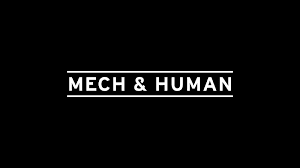 MECH & HUMAN