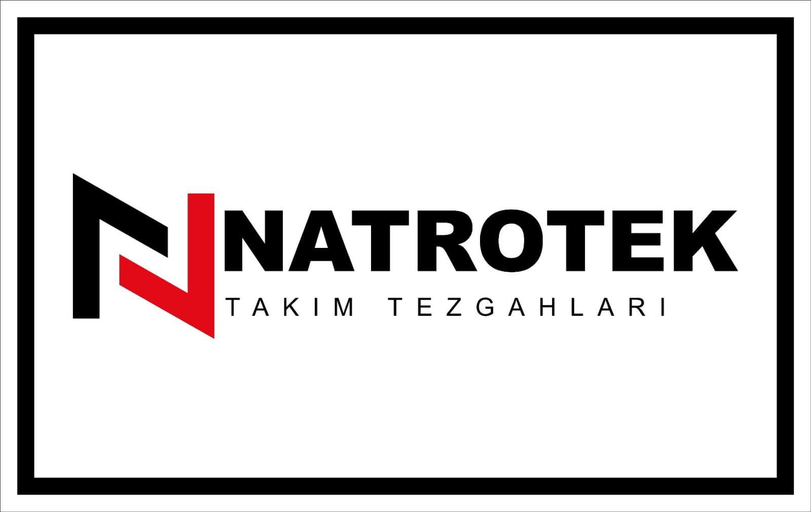 NATROTEK TAKIM TEZGAHLARI SAN. VE TİC. LTD. ŞTİ.