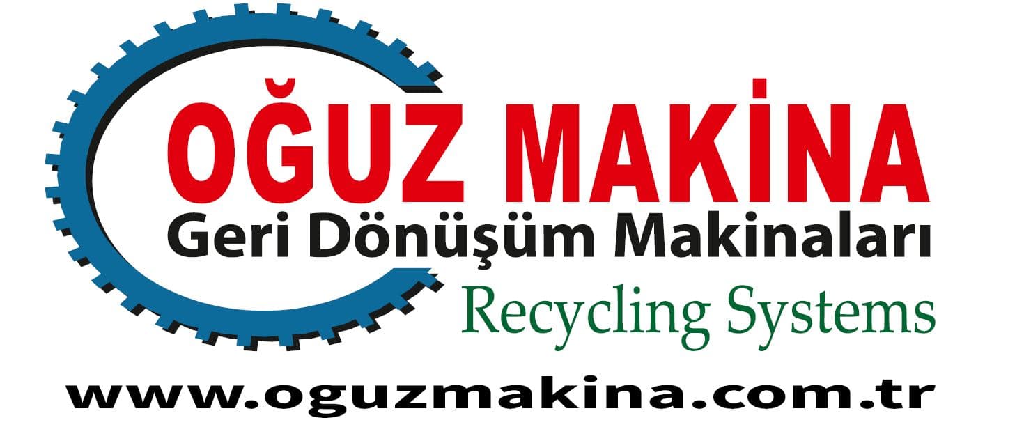 OĞUZ GERİ DÖNÜŞÜM MAKİNALARI SAN. VE TİC. A.Ş.