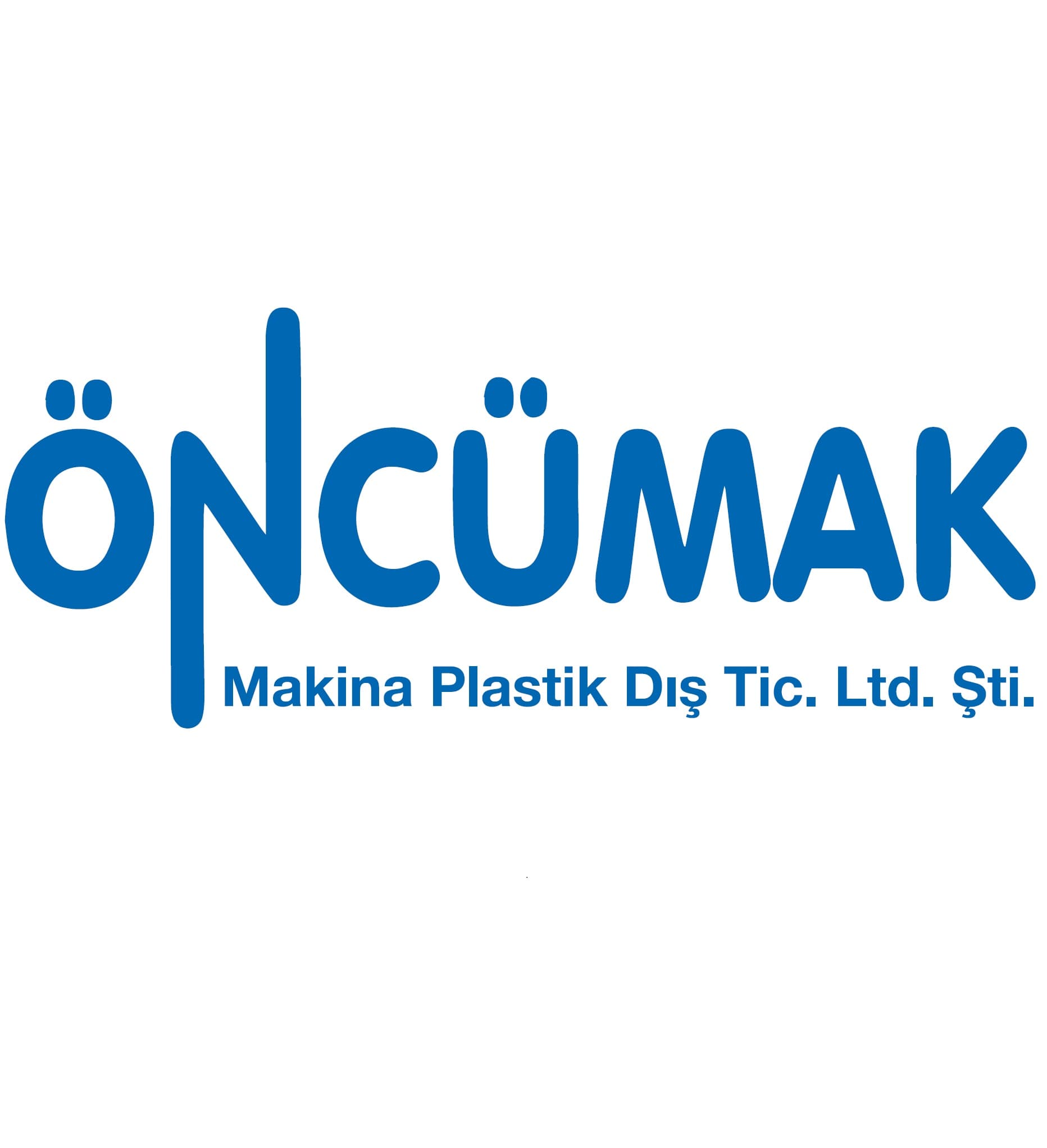 ÖNCÜMAK MAKİNA PLASTİK DIŞ TİC. LTD. ŞTİ.