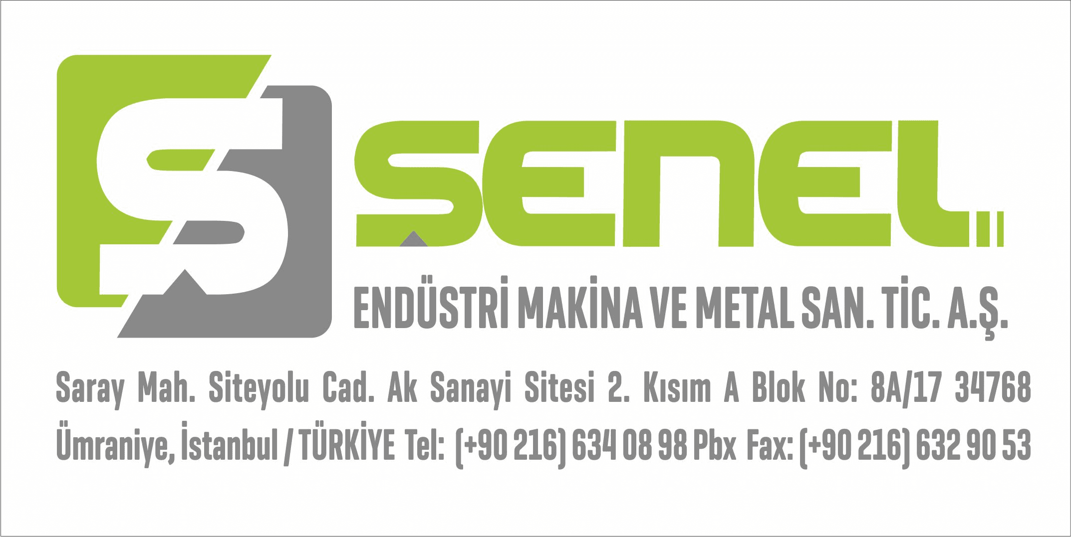 ŞENEL ENDÜSTRİ MAKİNA VE METAL SAN. TİC. A.Ş.