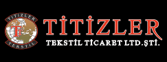 TİTİZLER TEKSTİL TİCARET LTD. ŞTİ.